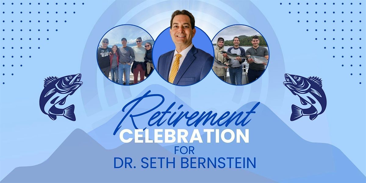 Retirement Celebration for Dr. Seth Bernstein
