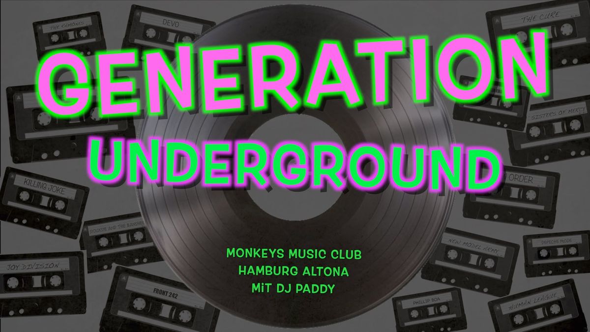 Generation Underground  - Die Rock & Wave Party mit DJ Paddy