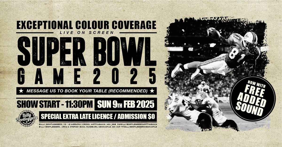 ***SUPERBOWL 2025*** - LIVE SCREENING