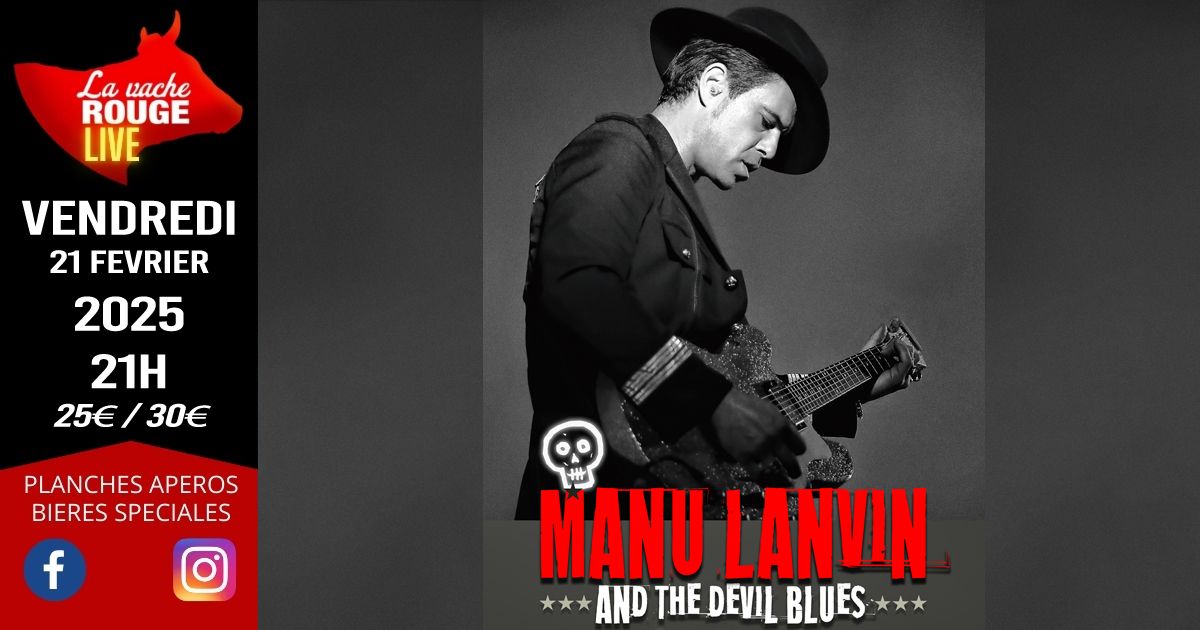 Manu Lanvin & The Devil Blues - La Vache Rouge LIVE - \u00c9V\u00c8NEMENT SP\u00c9CIAL