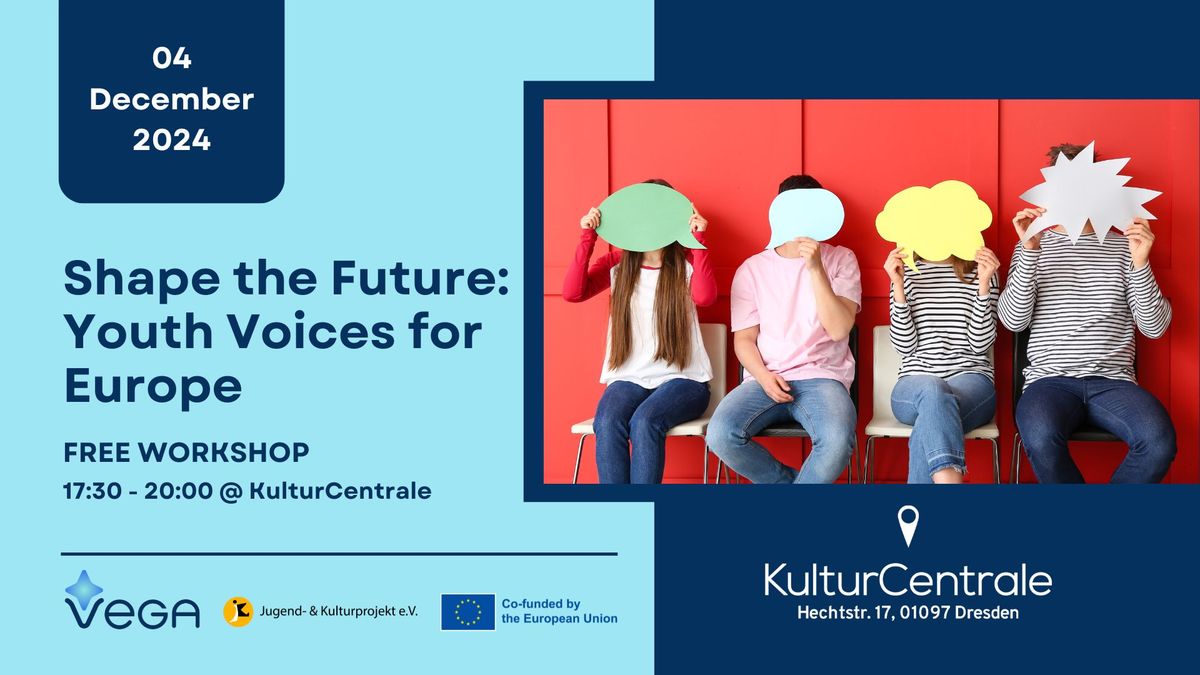 Shape the Future: Youth Voices for Europe Workshop