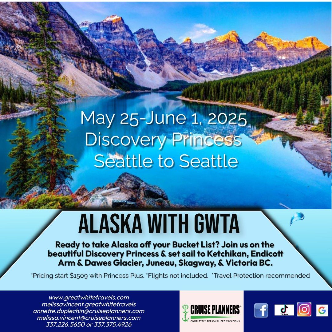 Alaska with GWTA Discovery Princess May 2025