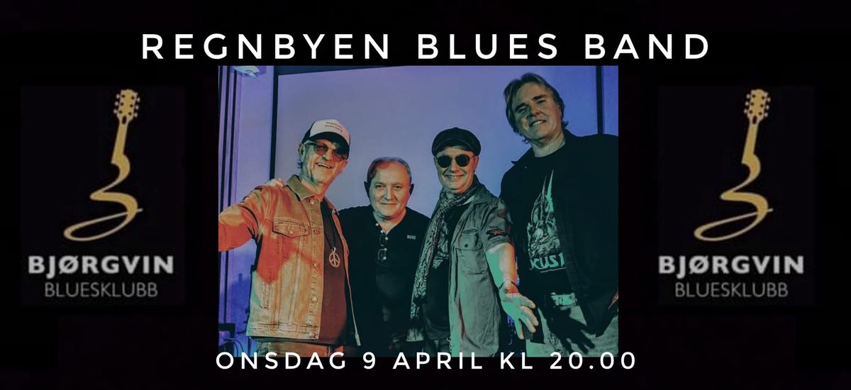 REGNBYEN BLUES BAND \/\/ BJ\u00d8RGVIN BLUESKLUBB