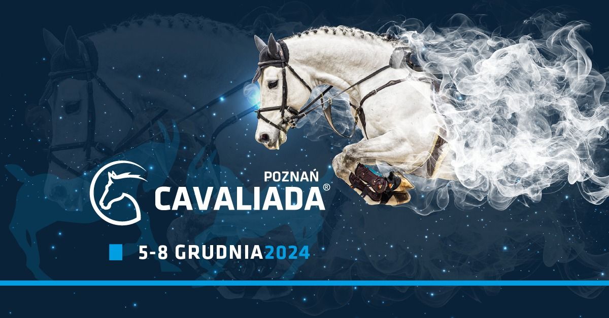 CAVALIADA Pozna\u0144 2024