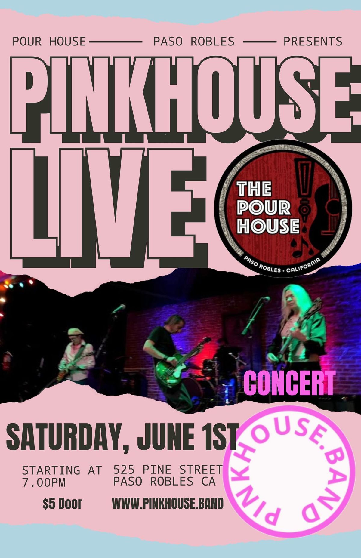 PINK HOUSE BAND live at the Pour House!