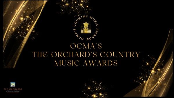 Orchard Country Music Award's "OCMA'S"