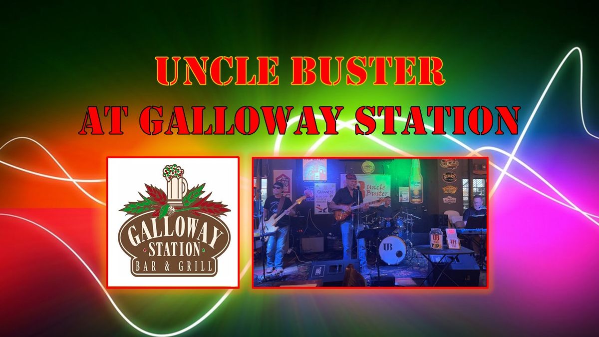Uncle Buster At Galloway Station - No Cover!!