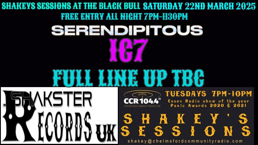 SHAKEYS SESSIONS -22ND MARCH 2025-  BLACK BULL CHELMSFORD 