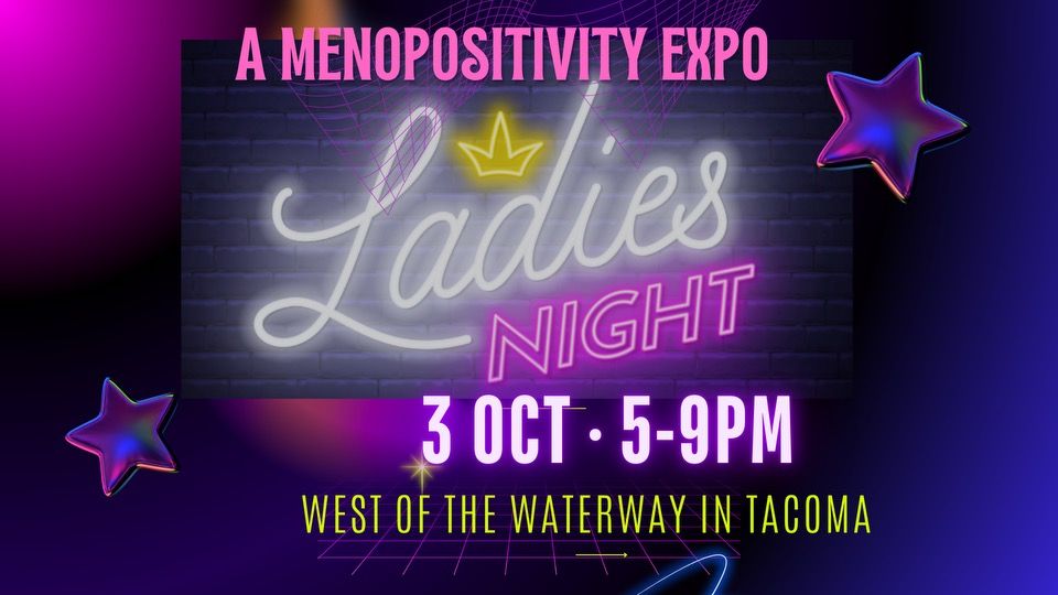 Ladies Night: A Menopositivity Expo