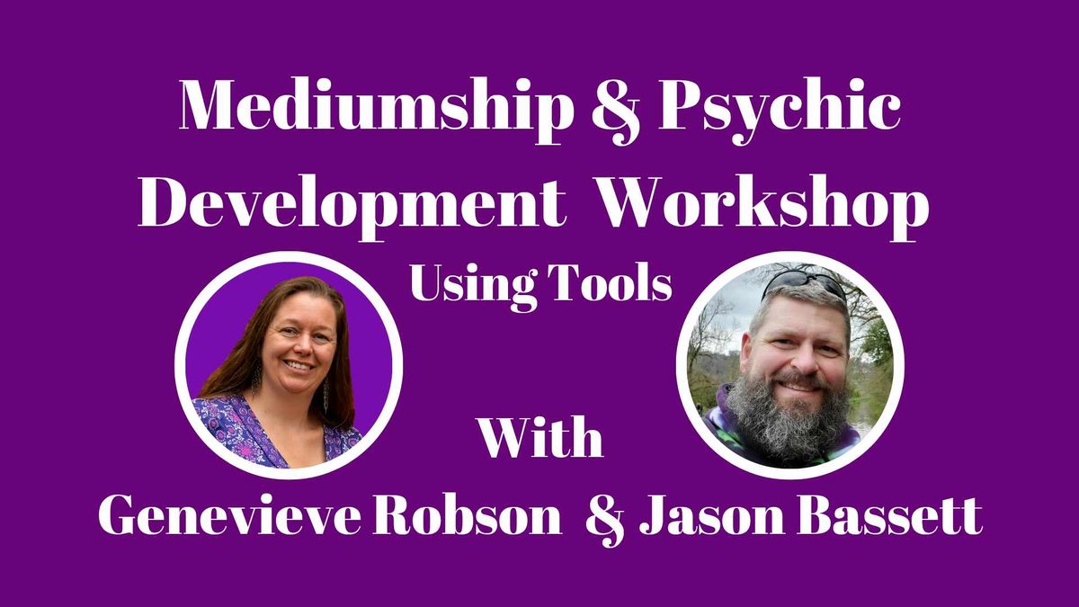 Mediumship & Psychic Development Workshop Using Tools