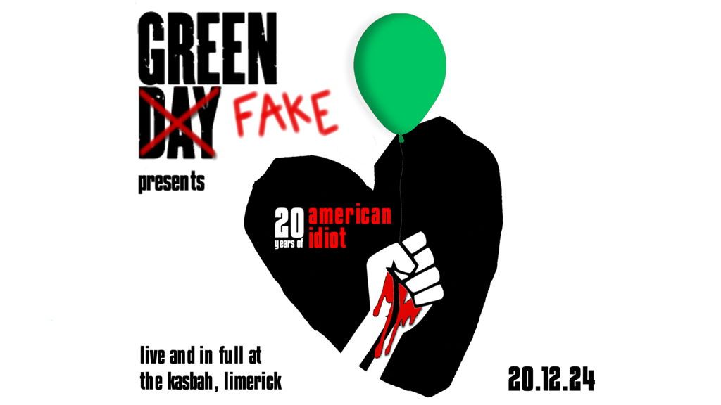 Green Fake - Kasbah Limerick - 20th December