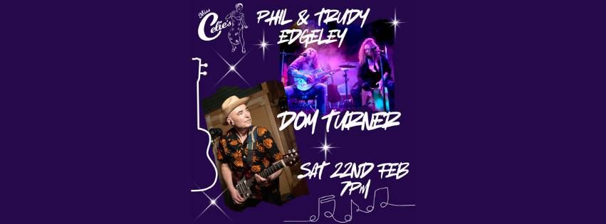 Dom Turner w\/ Phil & Trudy Edgeley