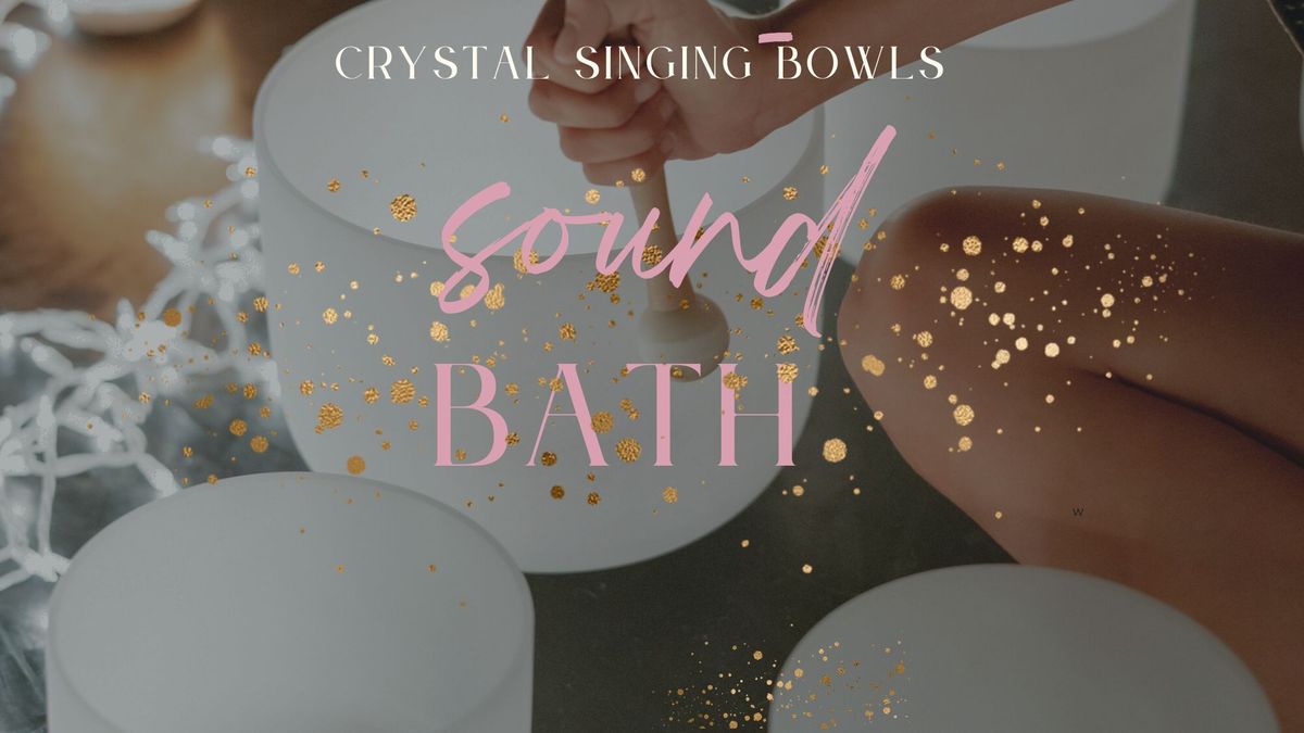 Crystal Bowl Sound Bath at Enchanted Tea Cup