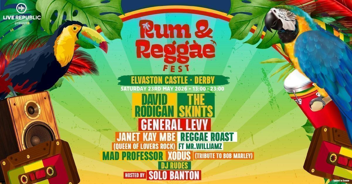 Rum &amp; Reggae 2026 | Elvaston Castle, Derby
