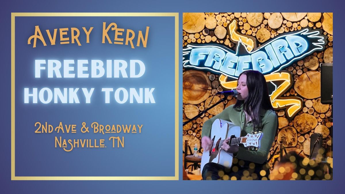 Avery Kern LIVE @ FREEBIRD HONKY TONK