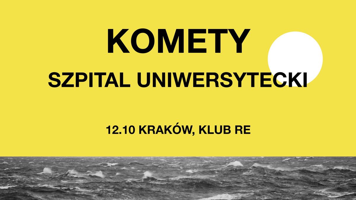 Komety + Szpital Uniwersytecki w Krakowie