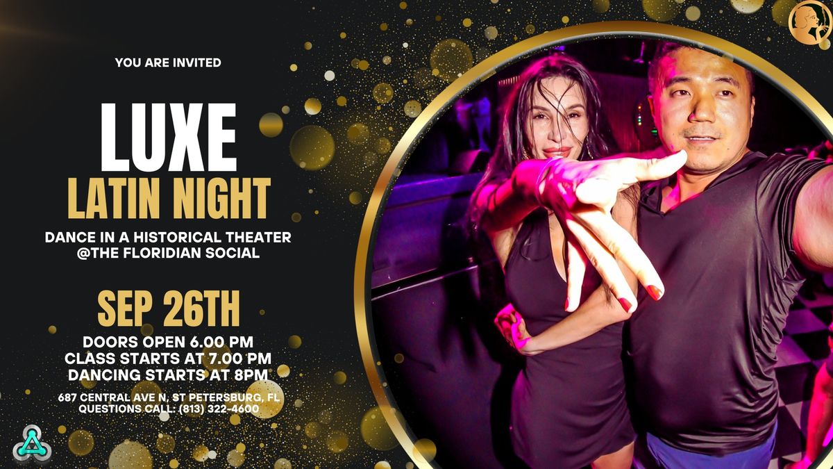 LUXE: A Latin Night @The Floridian!