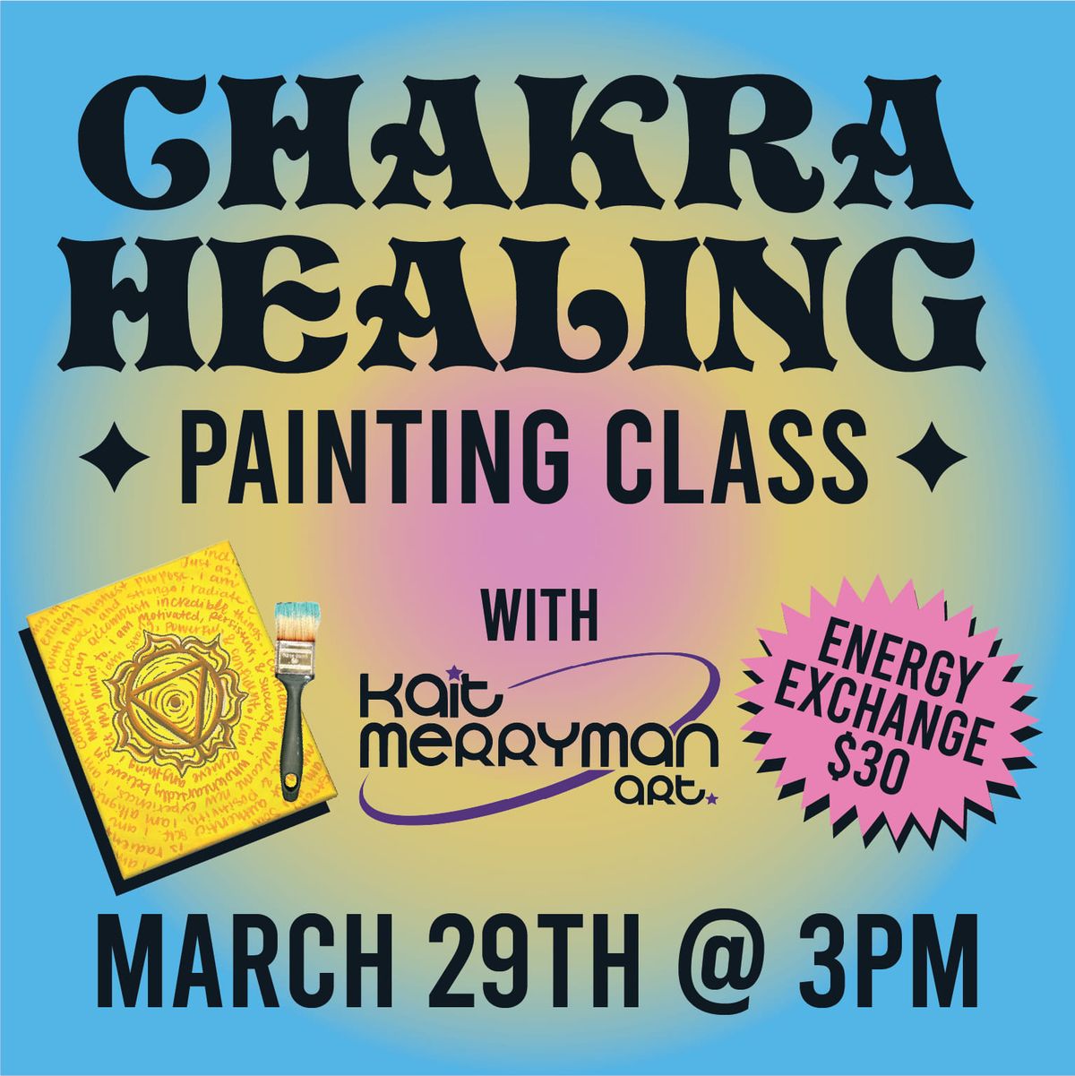 Chakra Healing Painting w\/ Kait Merryman Art