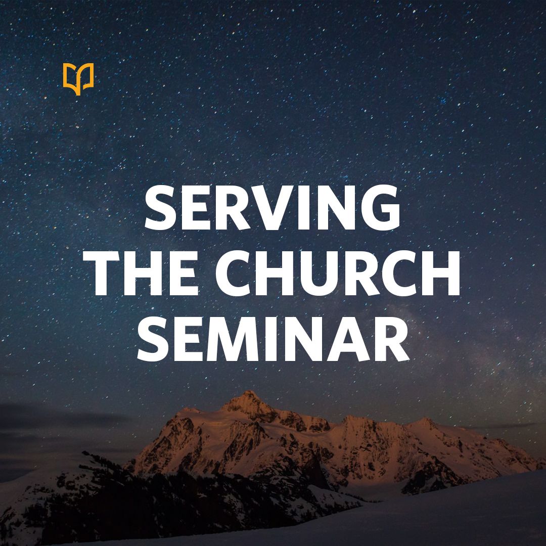 Serving the Church Seminar