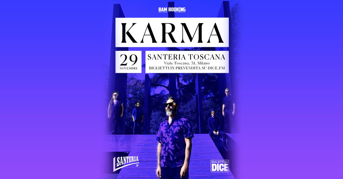 KARMA | 29.11 \u2022 Santeria, Milano