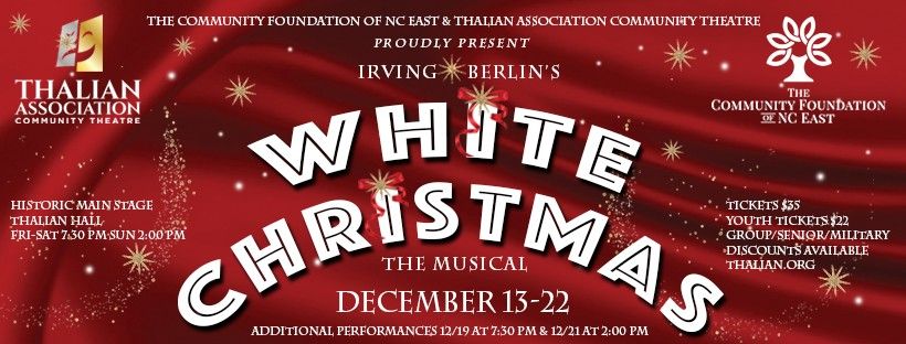 Thalian Association Presents Irving Berlin's White Christmas