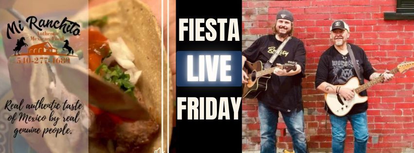 Fiesta Friday! Curt & Rob Live & Mi Ranchito