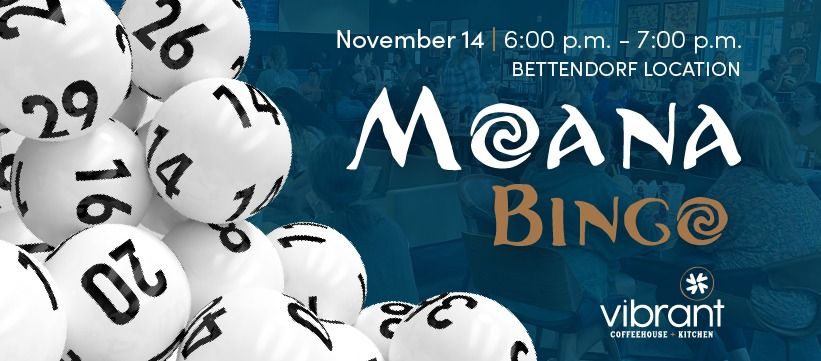 Moana Bingo | Bettendorf, IA