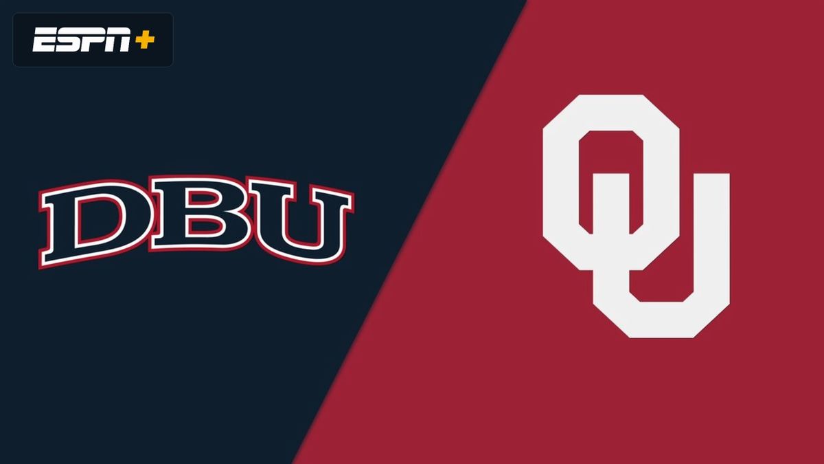 Dallas Baptist University vs. Oklahoma Sooners