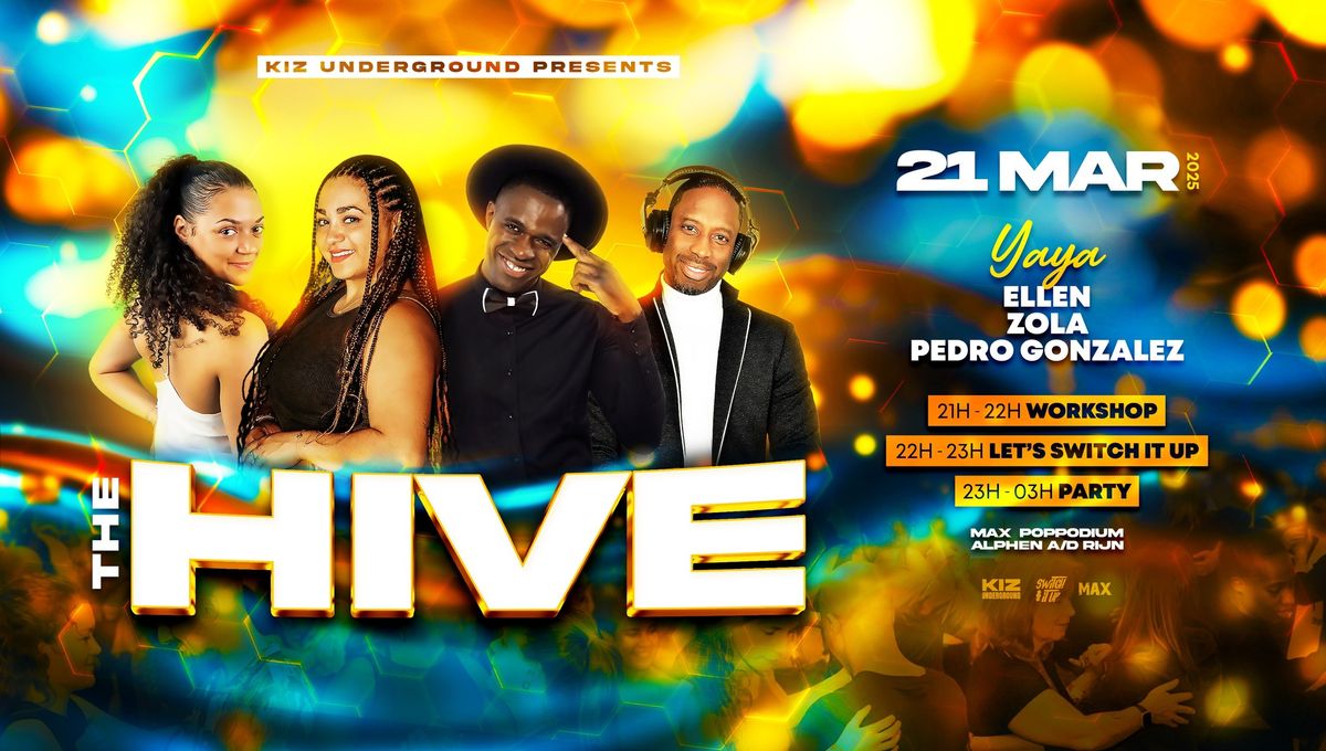 Kiz underground presents | THE HIVE | Yaya with workshop afrokiz x DJ Ellen x DJ Zola x Dj Pedro