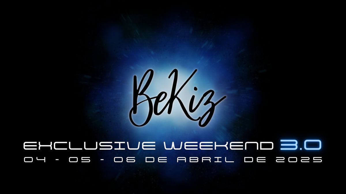 Bekiz Exclusive Weekend 3.0