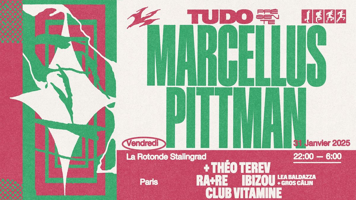 TUDO w\/ Marcellus Pittman, Theo Terev, Ra+Re, Ibizou, Club Vitamine