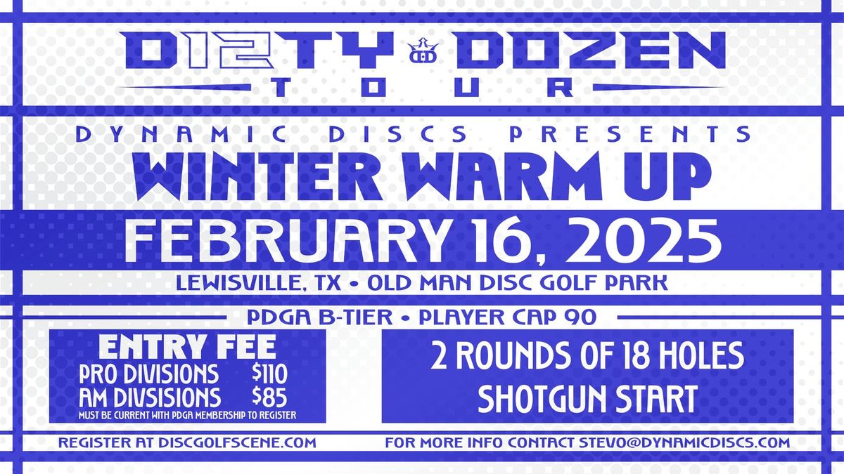 Dynamic Discs Presents the Winter Warm Up - Dirty Dozen Event #4