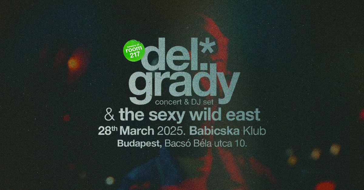 del.grady & the sexy wild east | Babicska klub