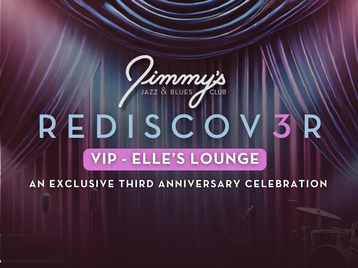 VIP - Jimmys Third Anniversary Celebration