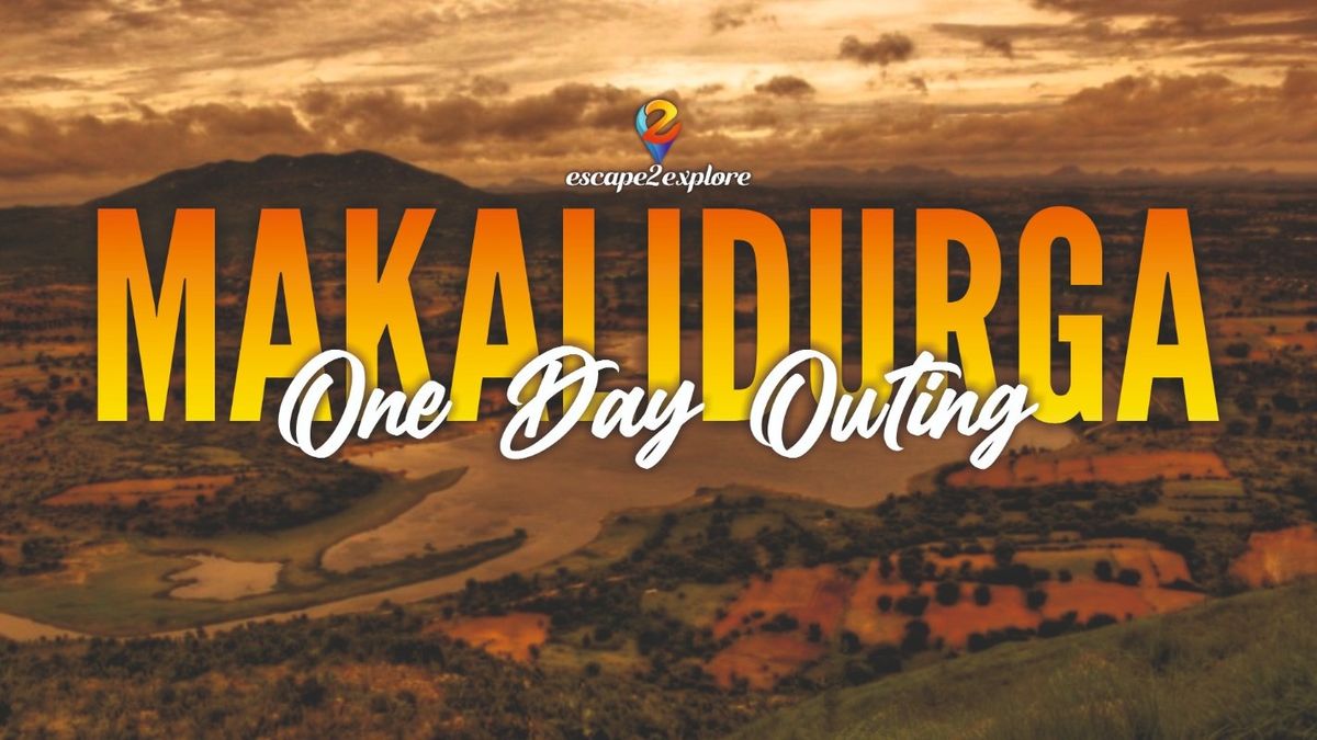 Makalidurga One Day Outing by e2e