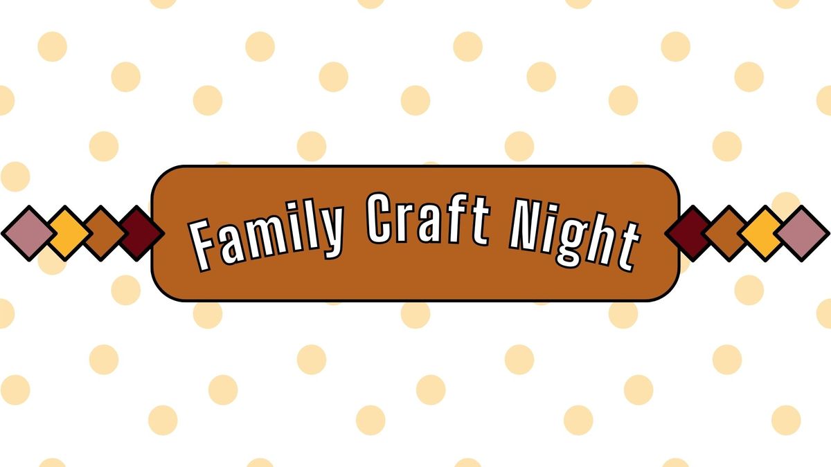 Family Craft Night