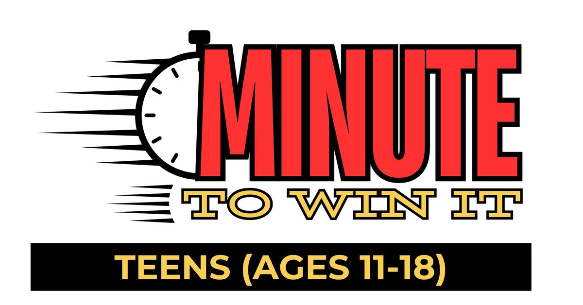 Teen Hang-Out: Minute to Win It Olympics (For Teens Ages 11-18)