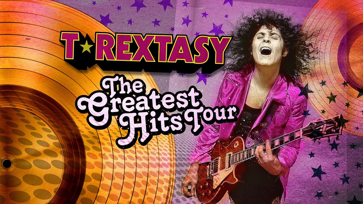 T.Rextasy The Greatest Hits Tour