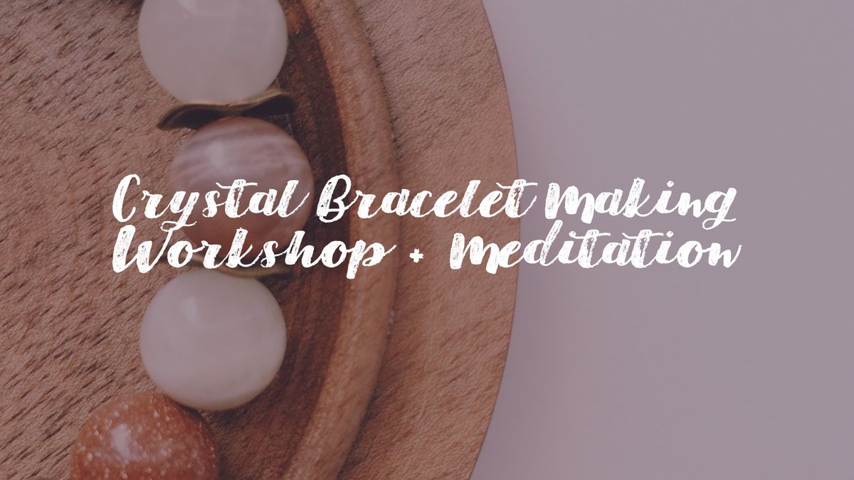 Crystal Bracelet Making