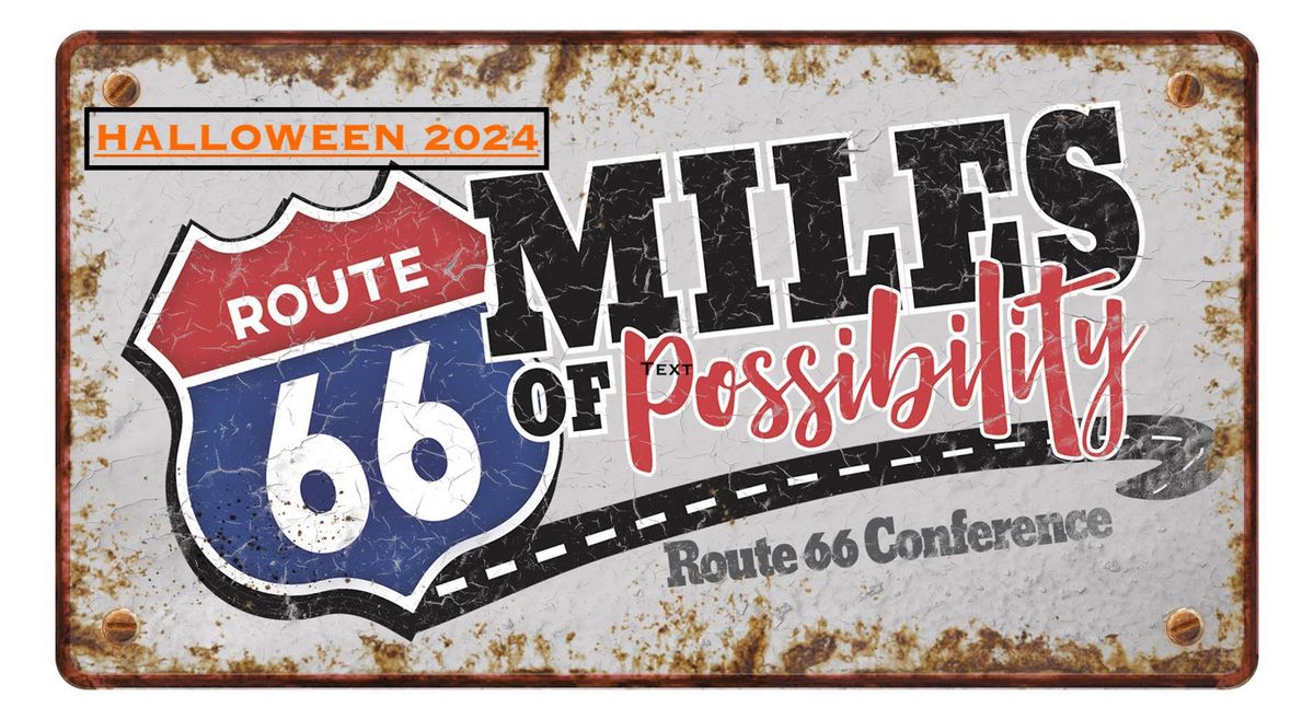 9th Annual Miles of Possibility Route 66 Conference