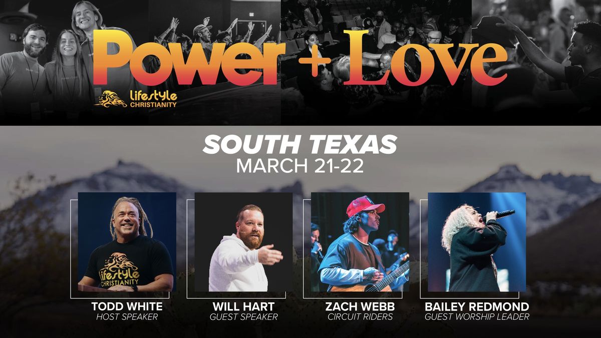 Power + Love South Texas | March 21-22