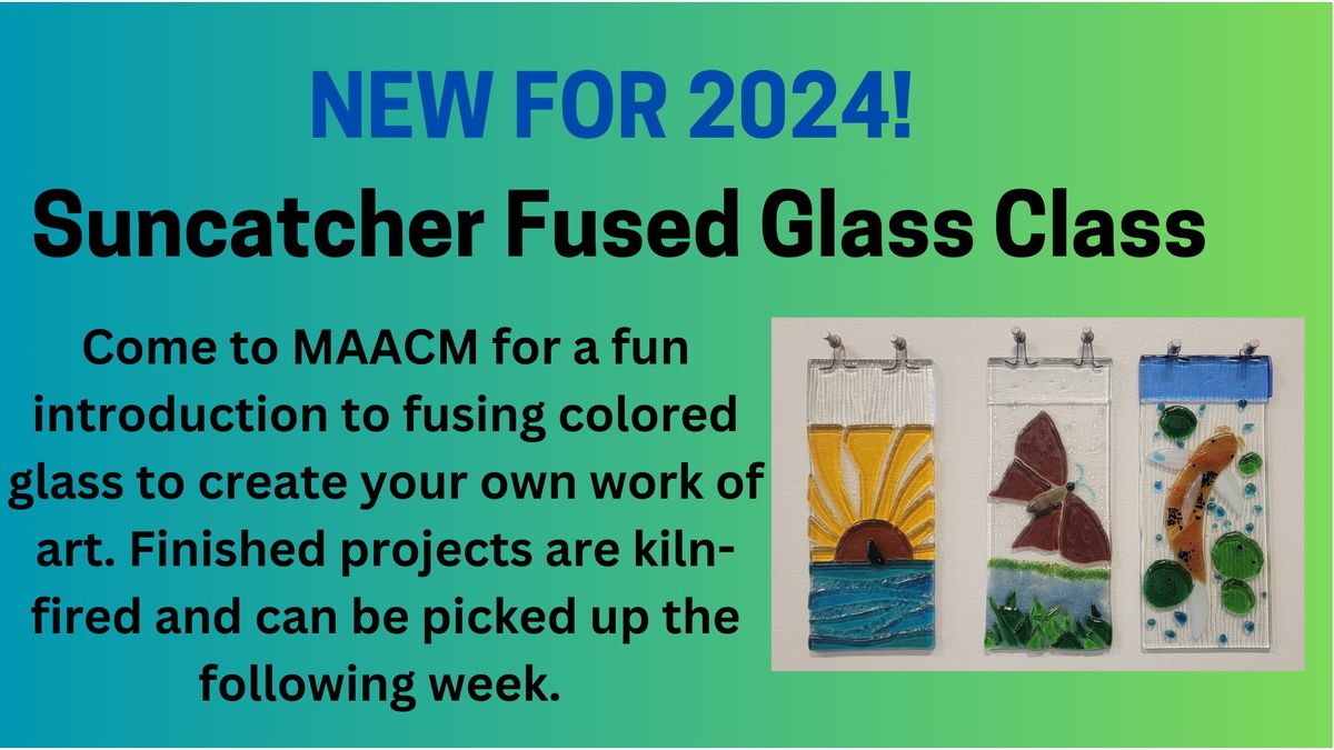Sun Catcher Fused Glass Class
