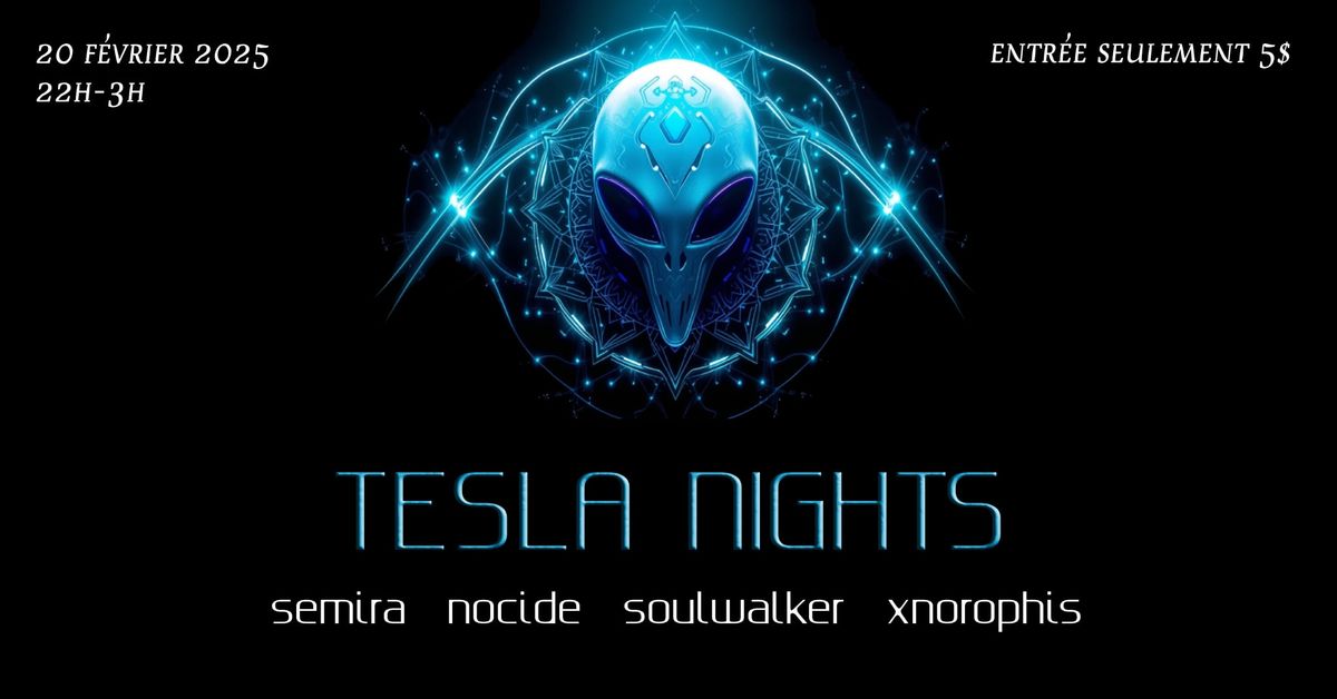 Tesla Nights au Bar La Shop : Nocide : Soulwalker: Xnorophis: Semira 