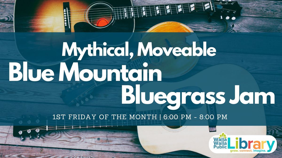 Mythical, Moveable Blue Mountain Bluegrass Jam @ WWPL