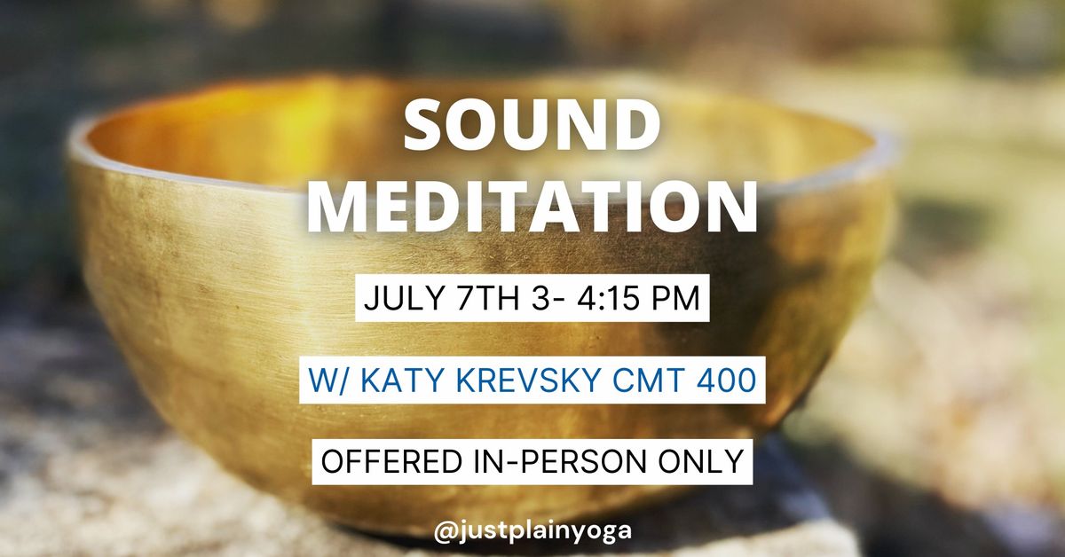 Sound Meditation for July 