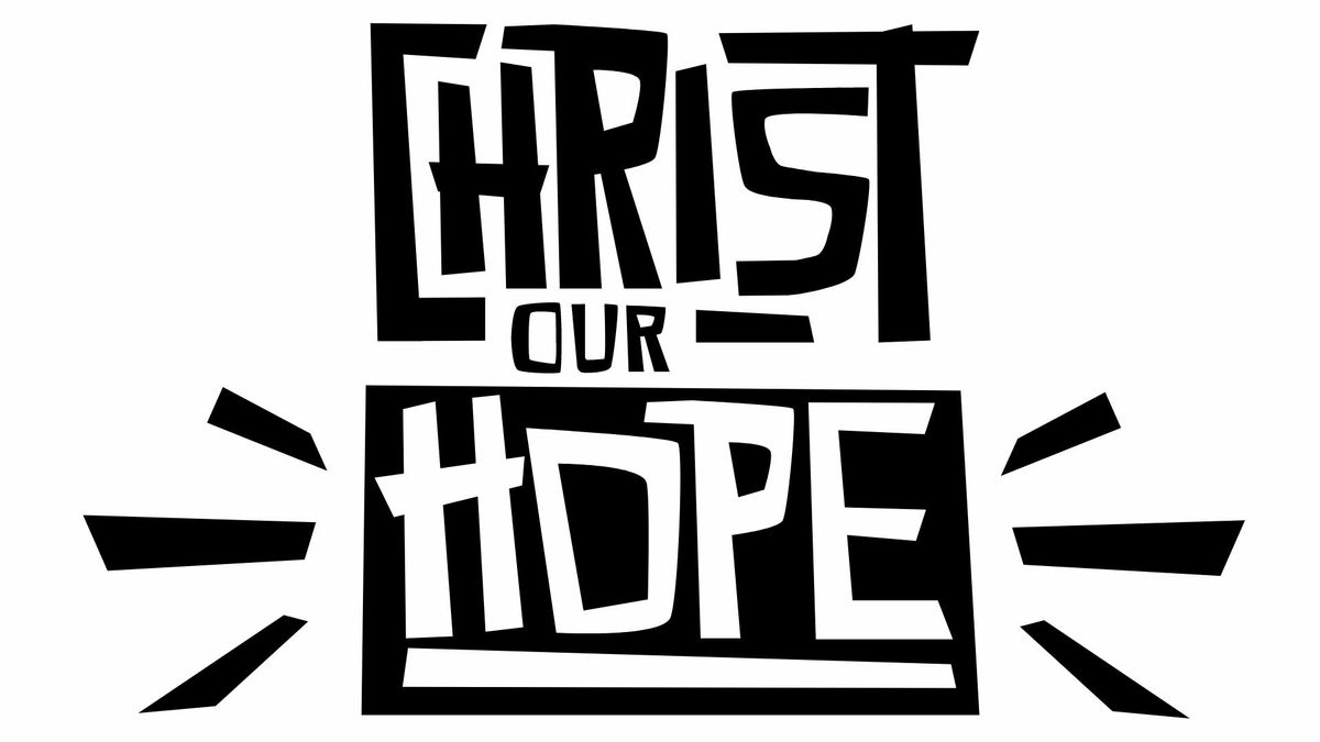 Christ Our Hope: Summer VBS at FCL