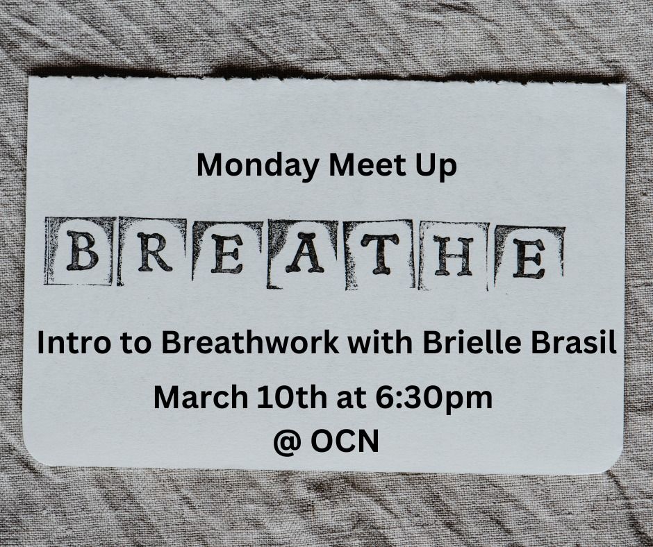 Monday Meet Up - Intro to Breathwork With Brielle Brasil