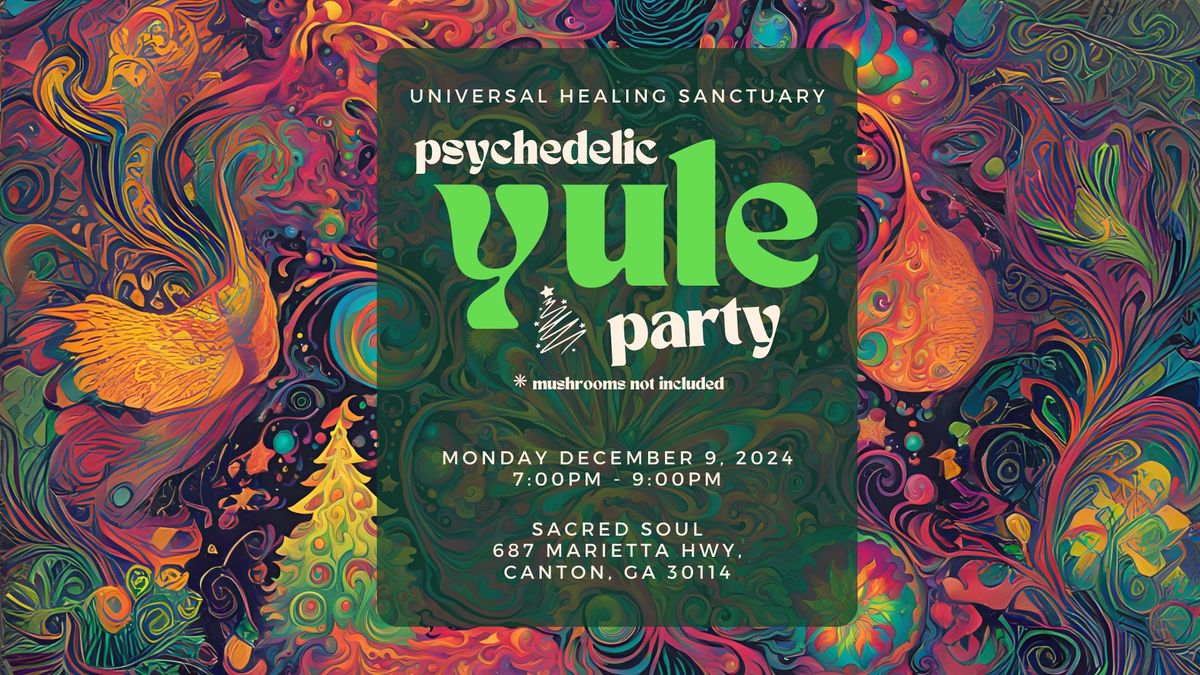 Psychedelic Yule Party