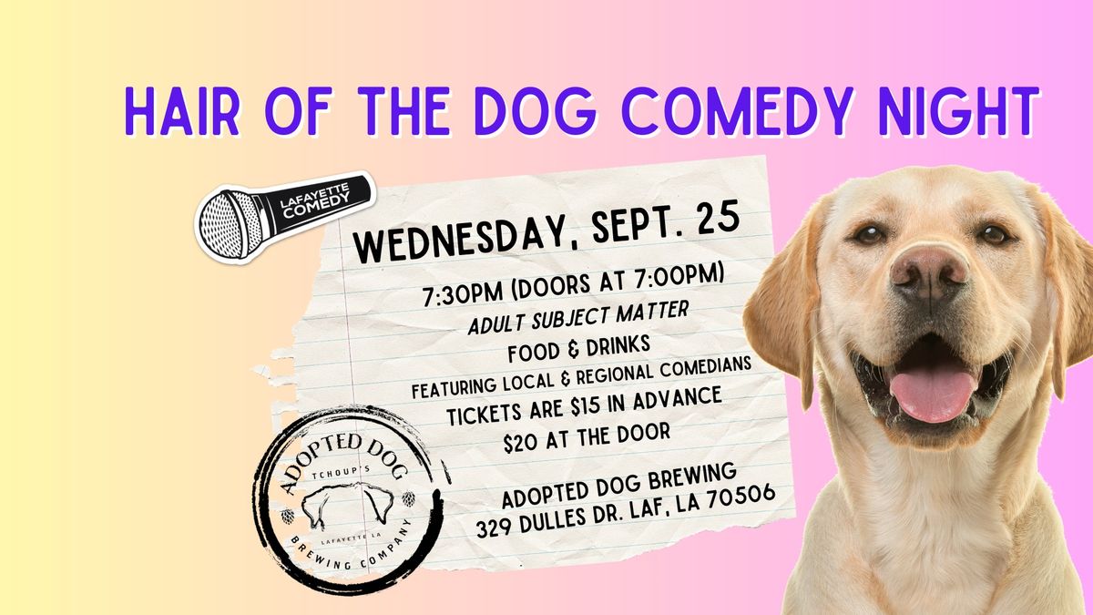 Hair of the Dog Comedy Night at Adopted Dog Brewing