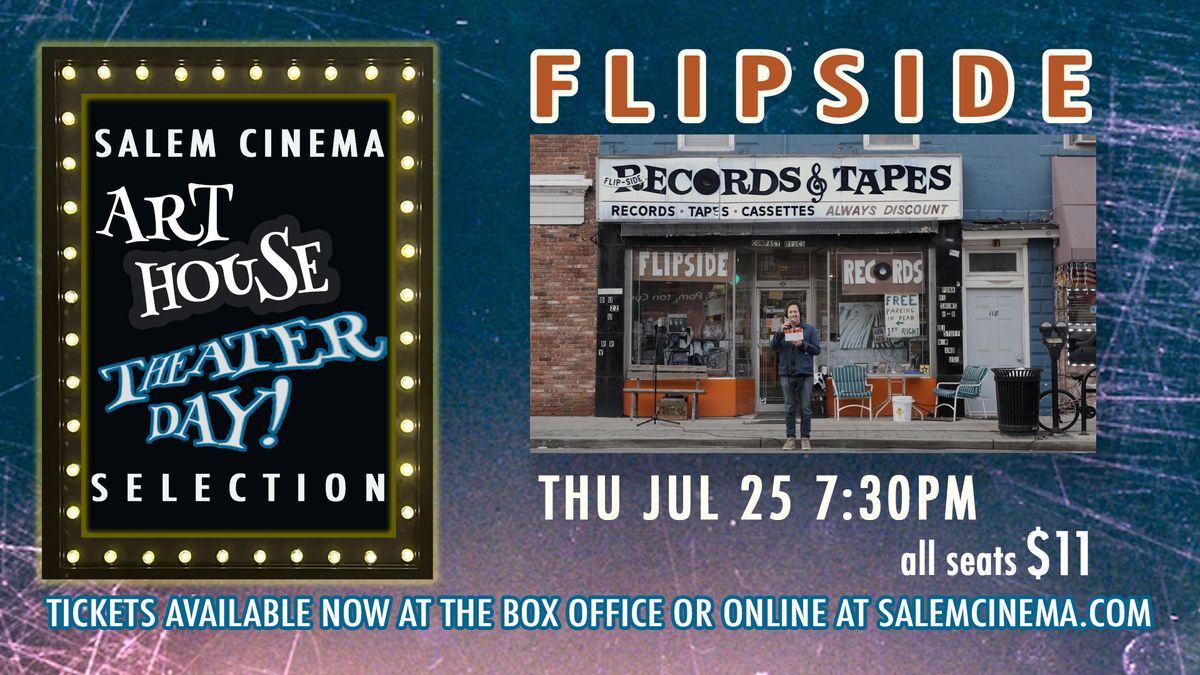 Flipside - Art House Theater Day Screening!